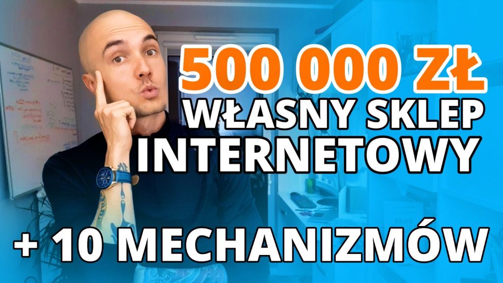 Jak zarobiłem pół miliona w rok we własnym sklepie internetowym