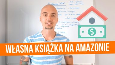 Jak wydać książkę papierową na Amazonie?