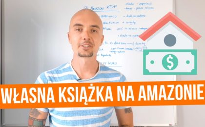 Jak wydać książkę papierową na Amazonie?