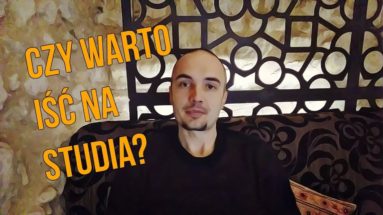 Czy warto iść na studia?