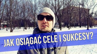 Jak osiągać CELE i SUKCESY w życiu? PROSTA ZASADA