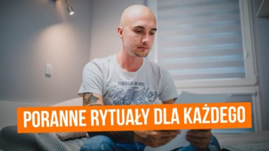 PORANNE RYTUAŁY dla każdego, czyli jak dobrze zacząć dzień