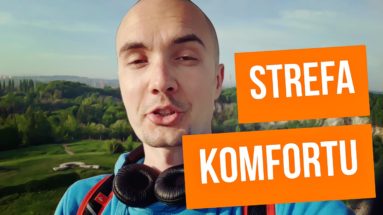 Strefa komfortu to strefa zagrożenia