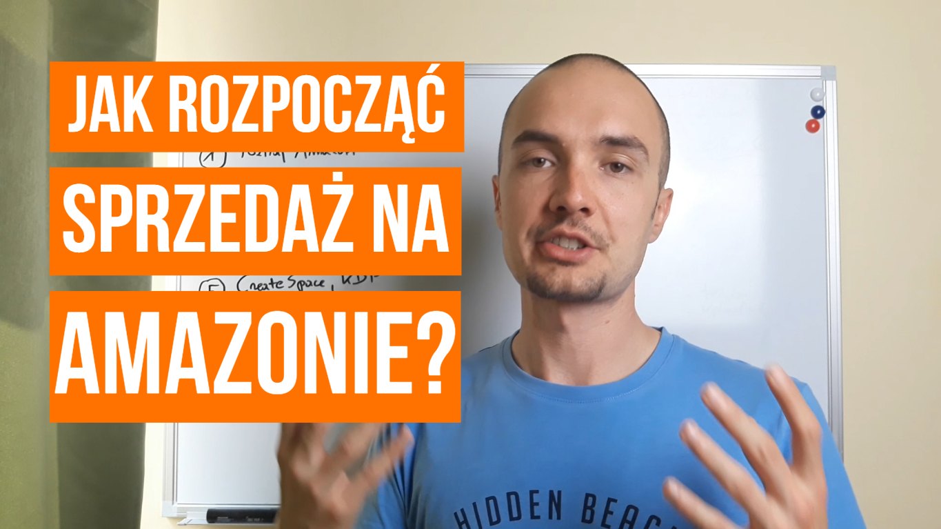 Sprzedaż na Amazonie - jak zacząć?