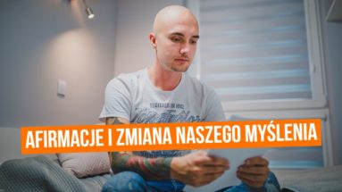 AFIRMACJE, czyli pozytywne myślenie oraz realizacja celów i marzeń