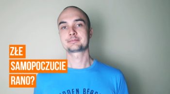 Złe samopoczucie rano? 4 proste sposoby