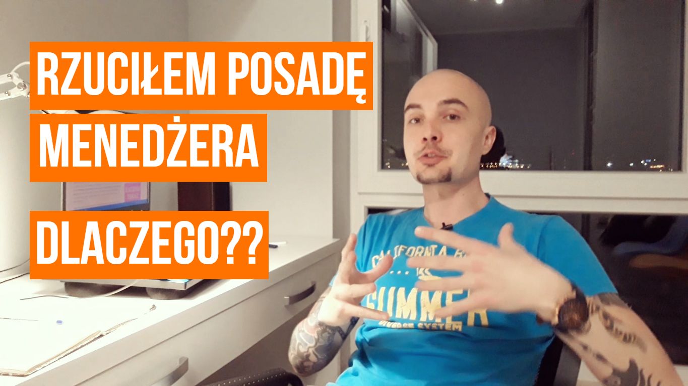 Praca na etacie - dlaczego rzuciłem posadę menedżera?