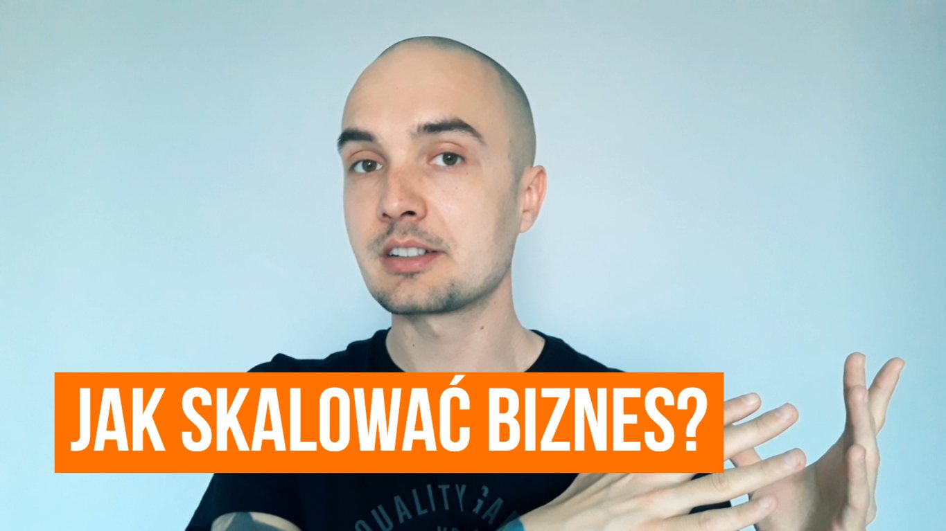 Jak skalować BIZNES? Skala, technologia i BIZNES ONLINE