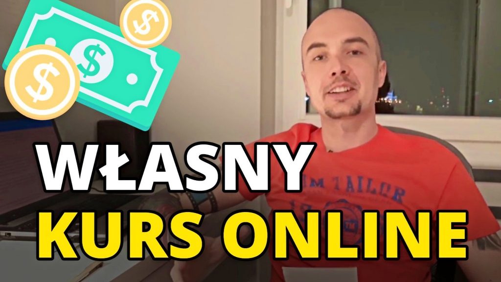 Jak stworzyć własny KURS ONLINE