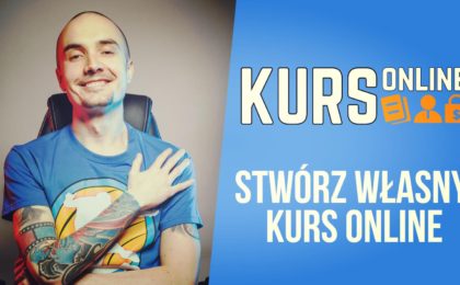Kurs Online - Sprzedawaj własny kurs online