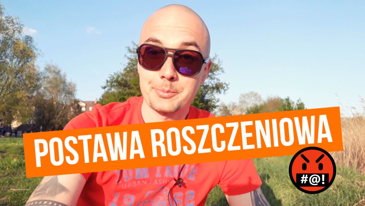 Postawa roszczeniowa - należy Ci się?