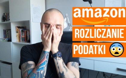 Sprzedaż książek na Amazon (Kindle Direct Publishing) – Rozliczanie i podatki