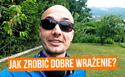 Jak zrobić dobre wrażenie?