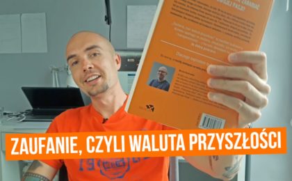 Zaufanie, czyli waluta przyszłości - recenzja książki