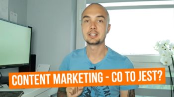 Content Marketing, czyli jak robić skuteczny marketing w sieci?