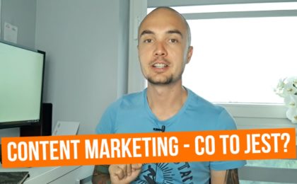 Content Marketing, czyli jak robić skuteczny marketing w sieci?