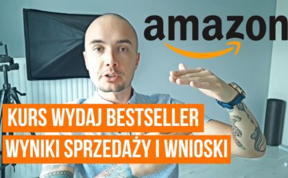 Kurs Wydaj Bestseller - wyniki sprzedaży i wnioski CASE STUDY