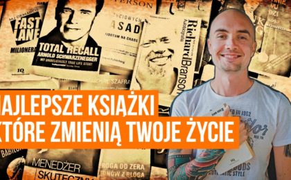 Najlepsze książki, które zmienią Twoje życie