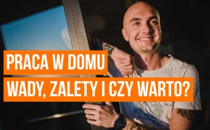 Praca w domu – czy warto? Wady i zalety pracy w domu