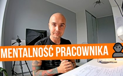 Mentalność pracownika, a mentalność przedsiębiorcy - czym się różnią?
