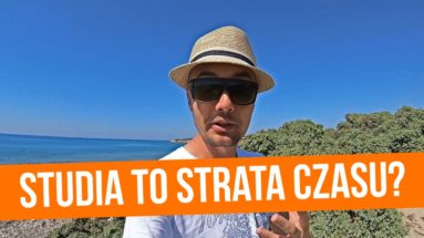 Studiowanie - dlaczego żałuję, że studiowałem?