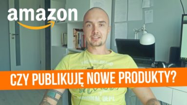 Czy dalej publikuję produkty na Amazonie?
