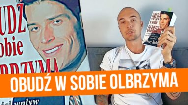 Obudź w sobie olbrzyma, czyli Tony Robbins i podejmowanie decyzji