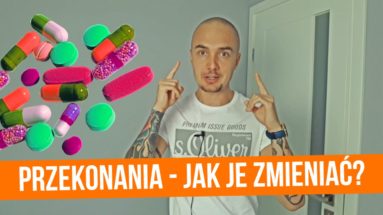 Czym są przekonania i jak je zmieniać?