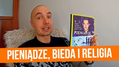 Pieniądze, czyli kilka słów o bogactwie, biedzie i religii