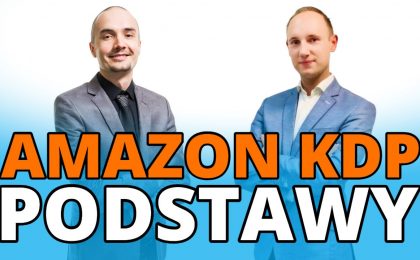 AMAZON KDP - Podstawy i wprowadzenie